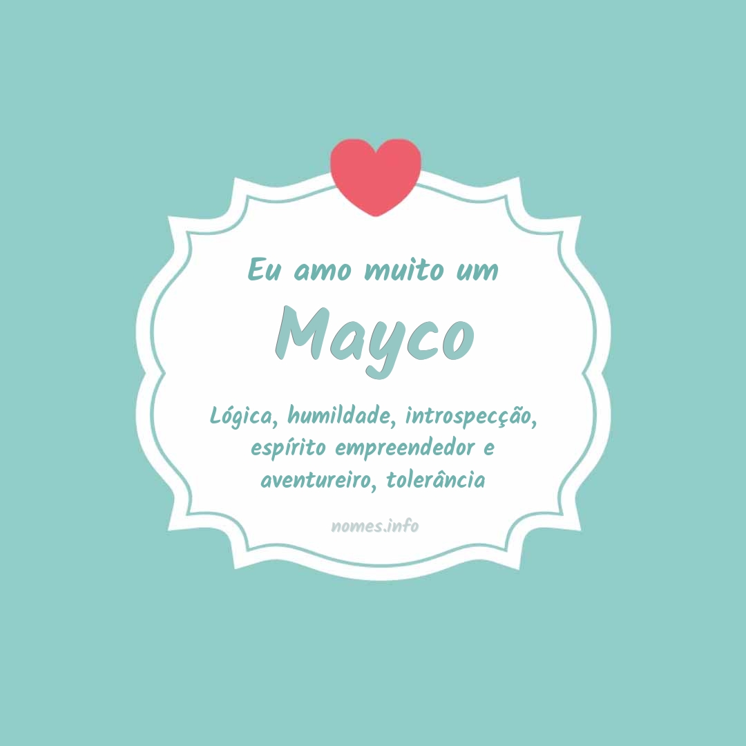 Eu amo muito Mayco