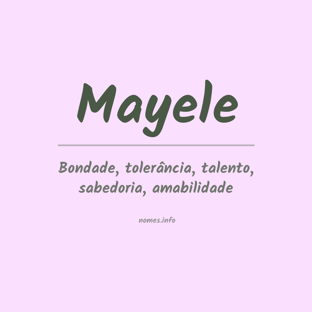 Significado do nome Mayele