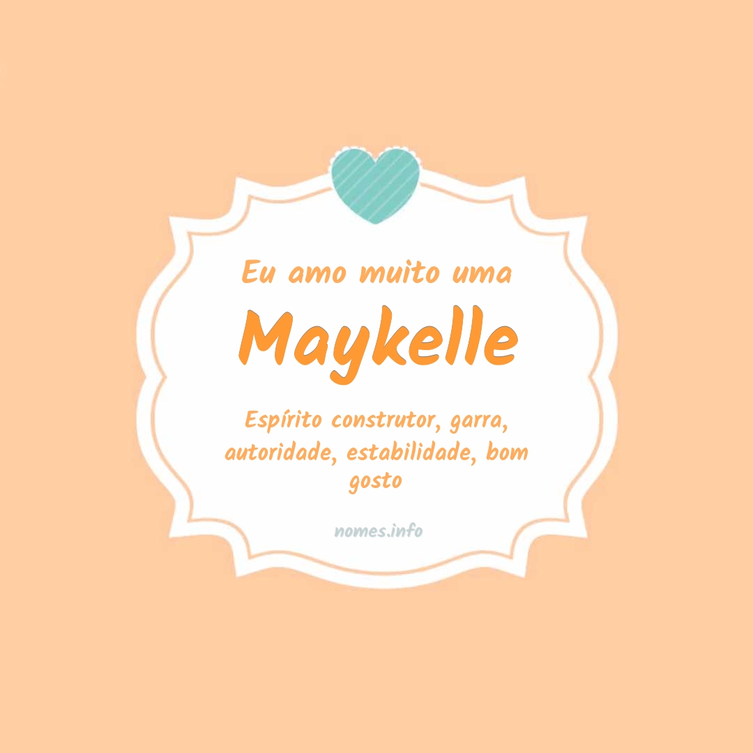 Eu amo muito Maykelle