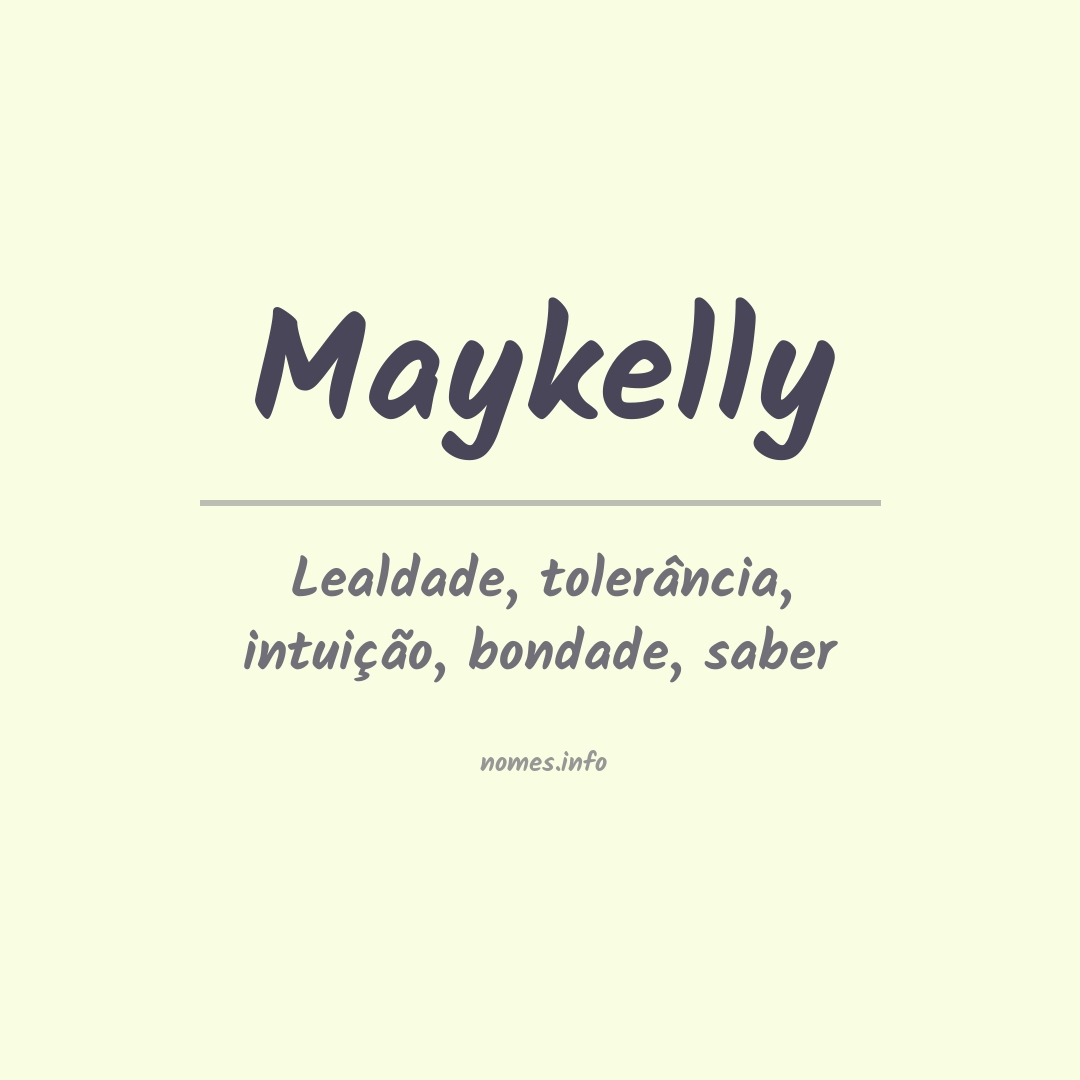 Significado do nome Maykelly
