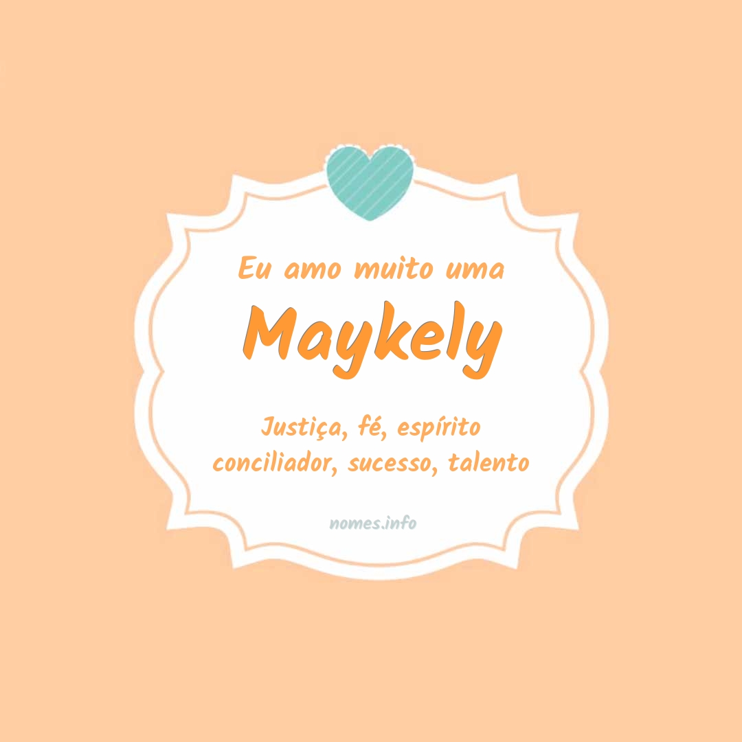 Eu amo muito Maykely