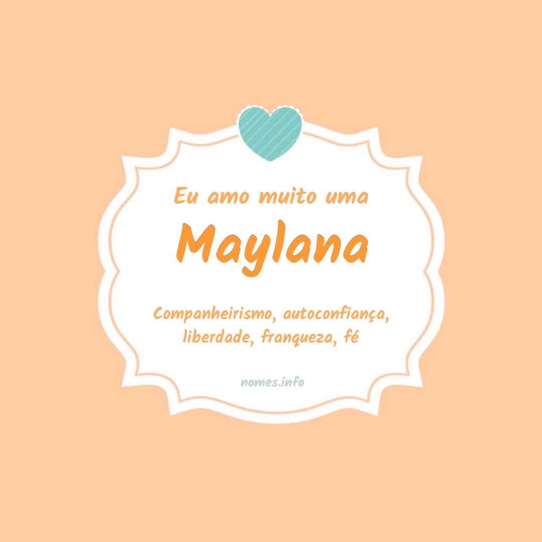 Eu amo muito Maylana