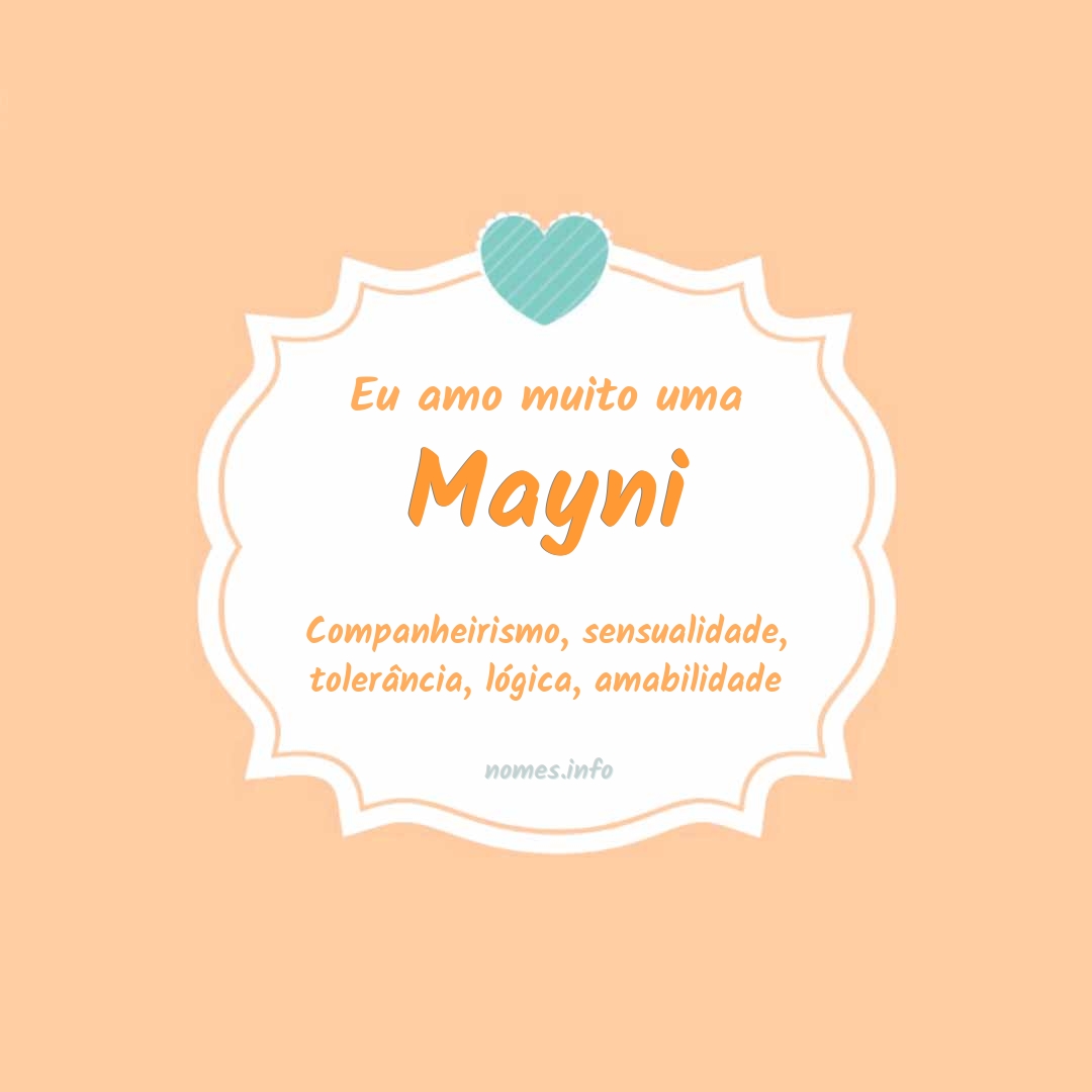 Eu amo muito Mayni