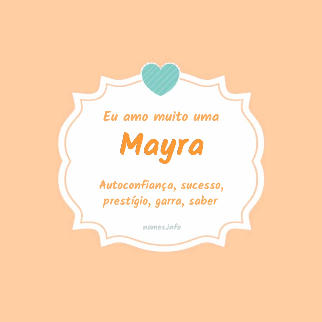 Eu amo muito Mayra