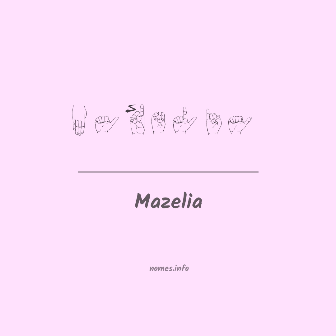 Mazelia em Libras