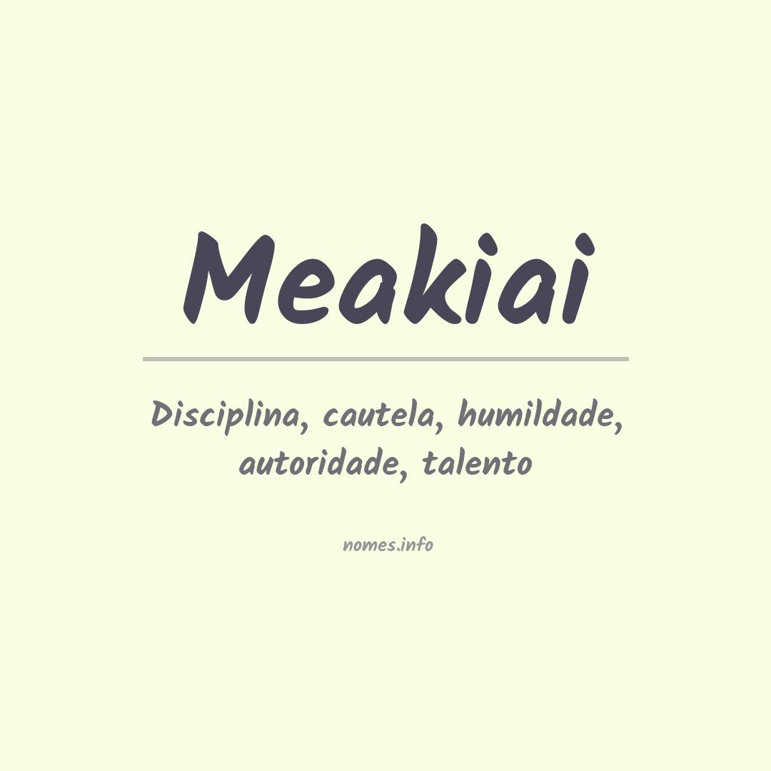 Significado do nome Meakiai