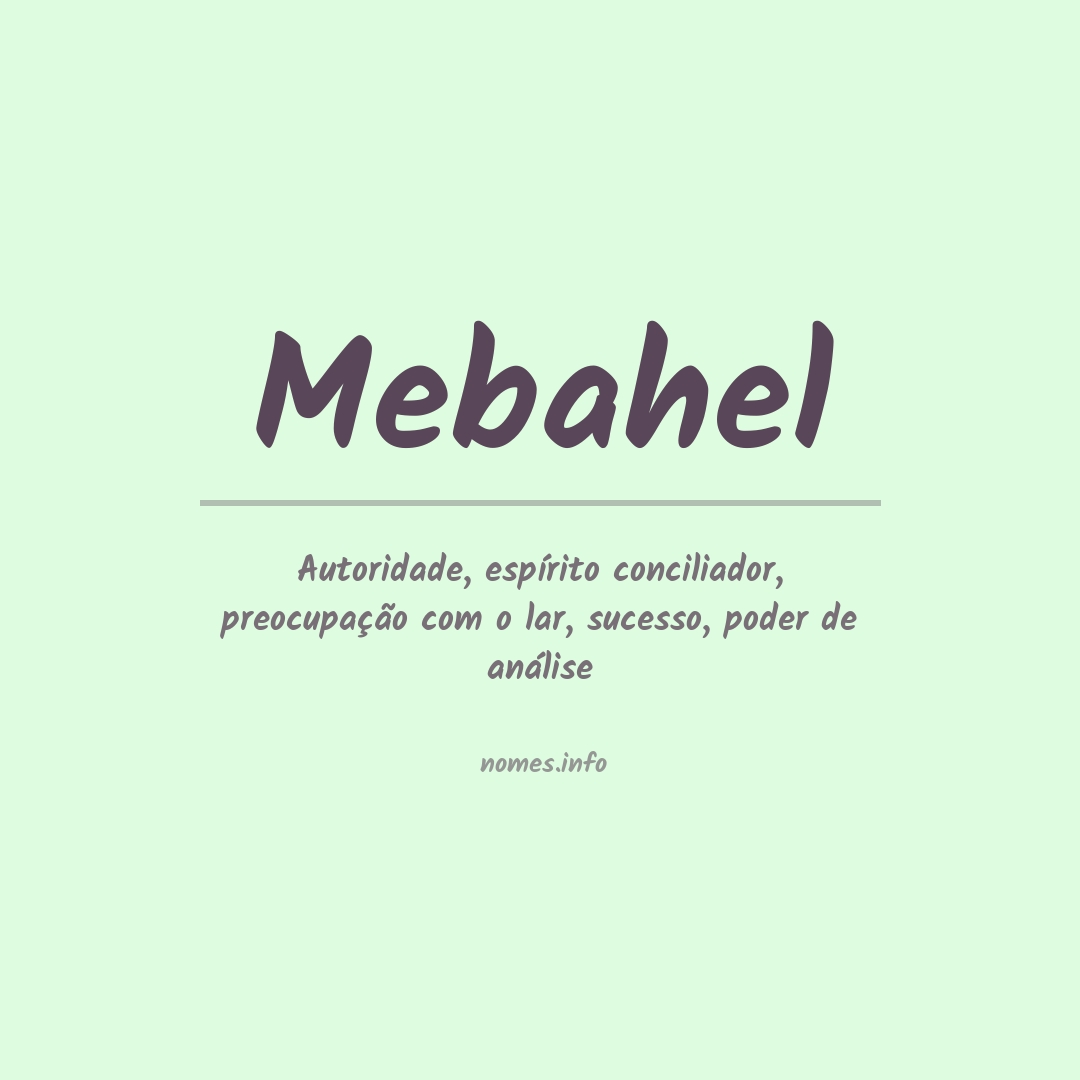 Significado do nome Mebahel
