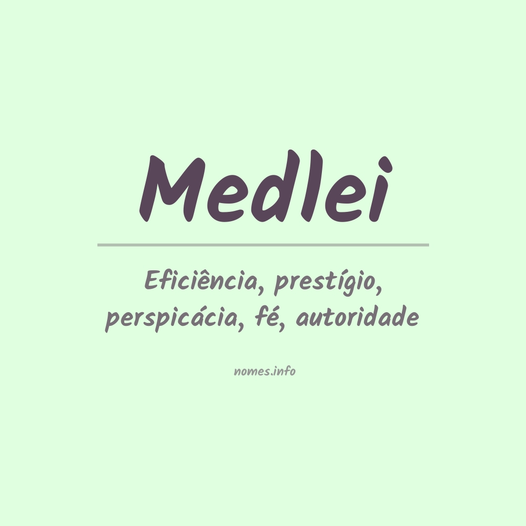 Significado do nome Medlei