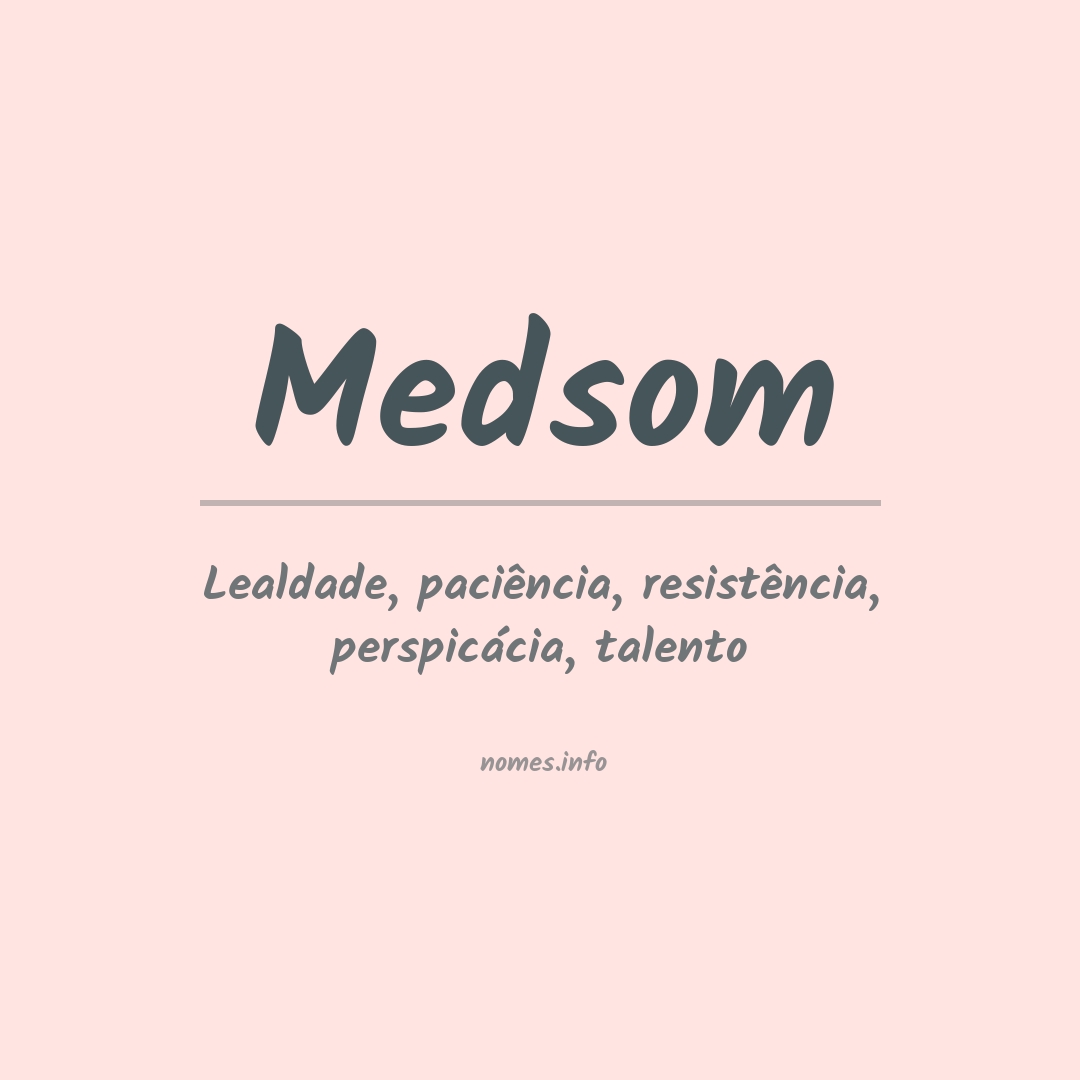 Significado do nome Medsom