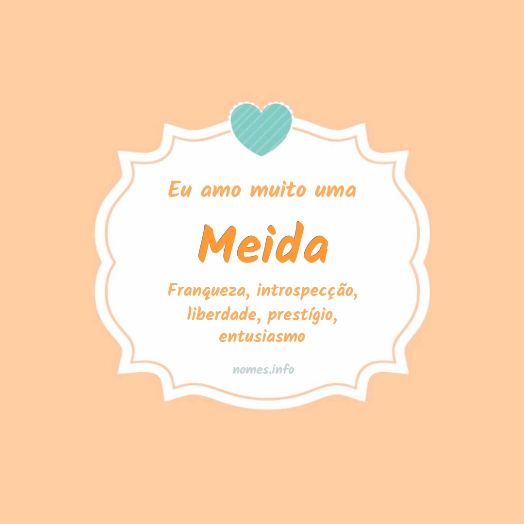 Eu amo muito Meida
