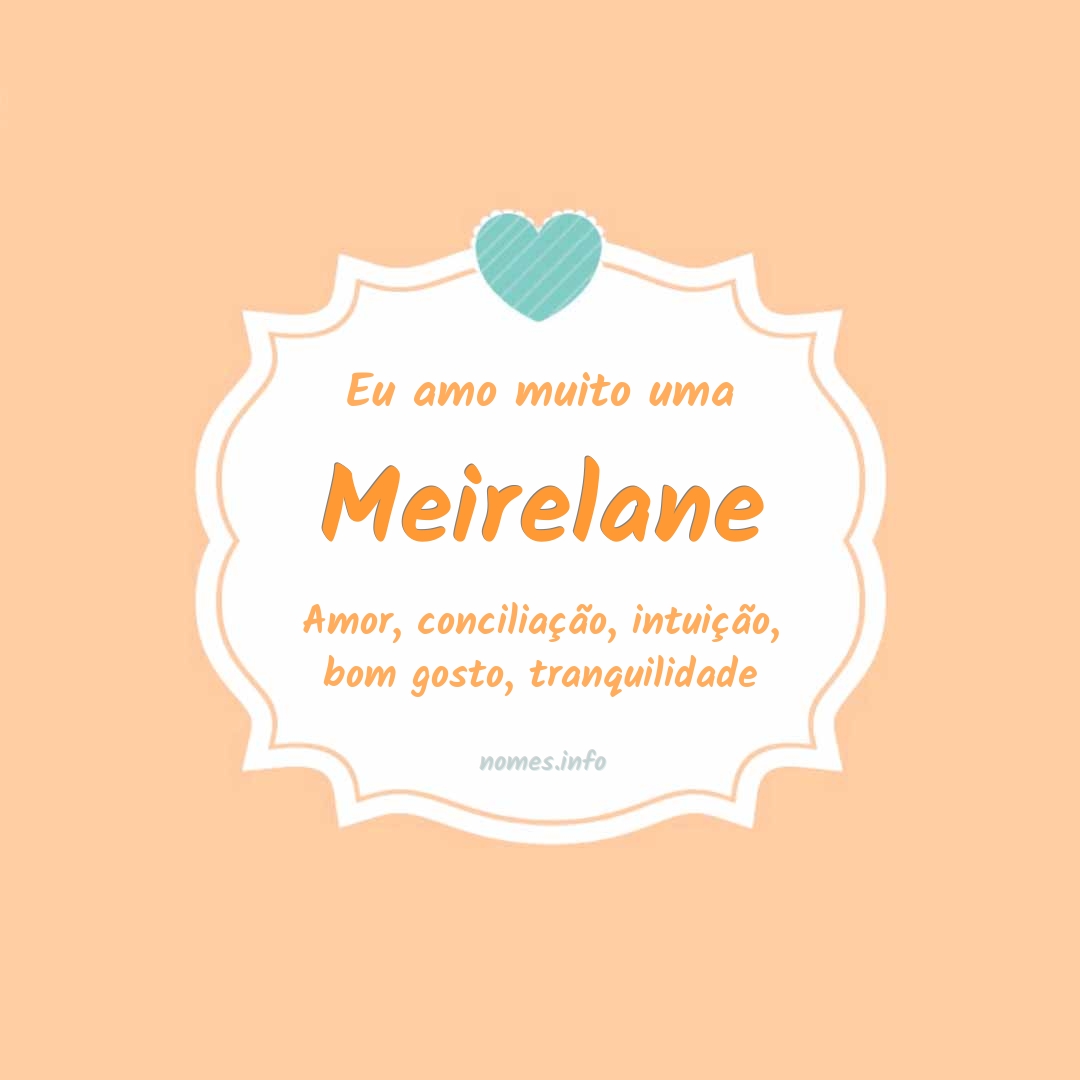 Eu amo muito Meirelane