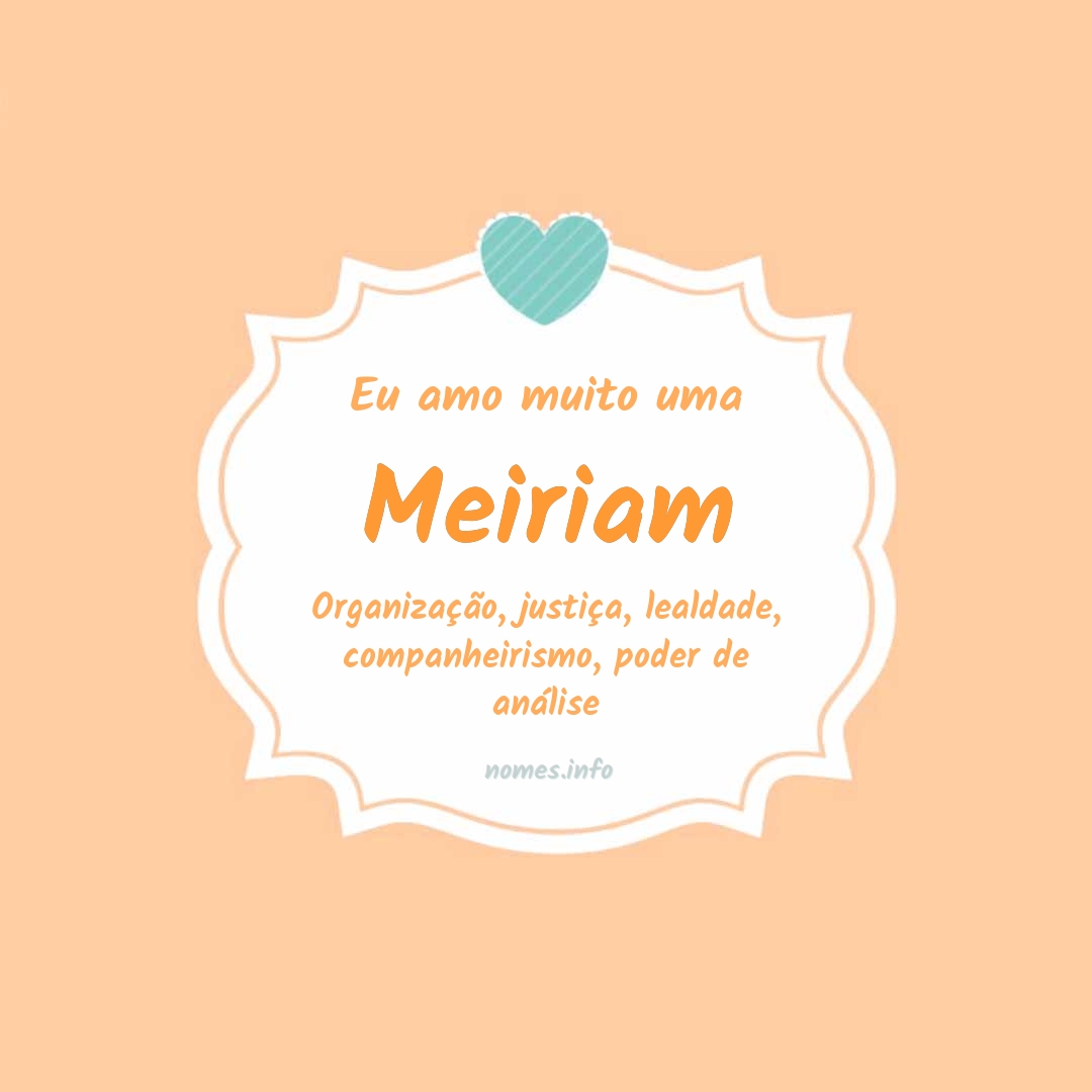 Eu amo muito Meiriam