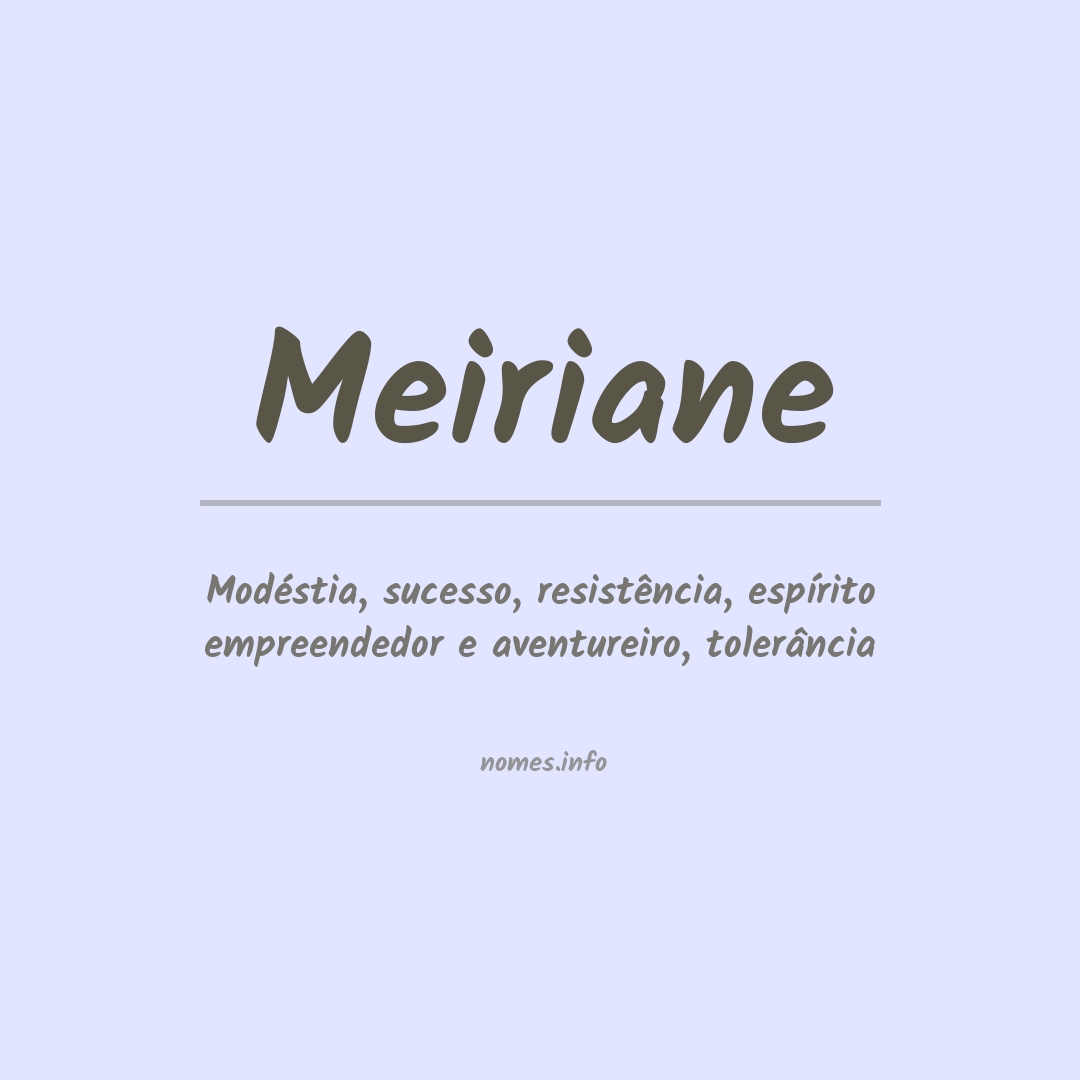 Significado do nome Meiriane