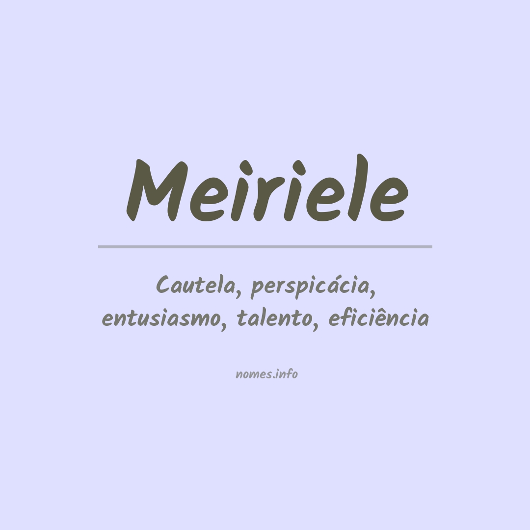 Significado do nome Meiriele