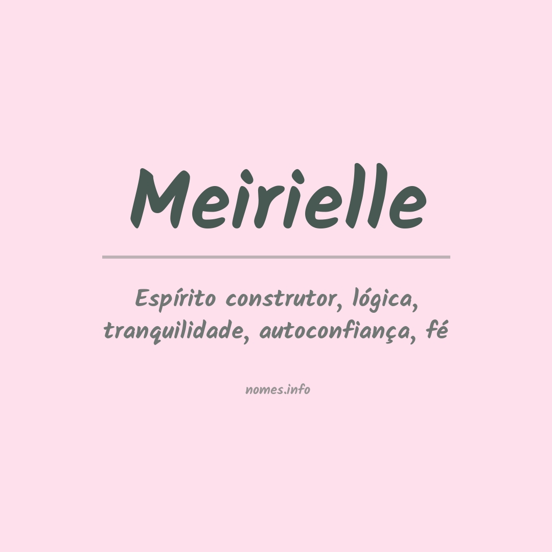 Significado do nome Meirielle
