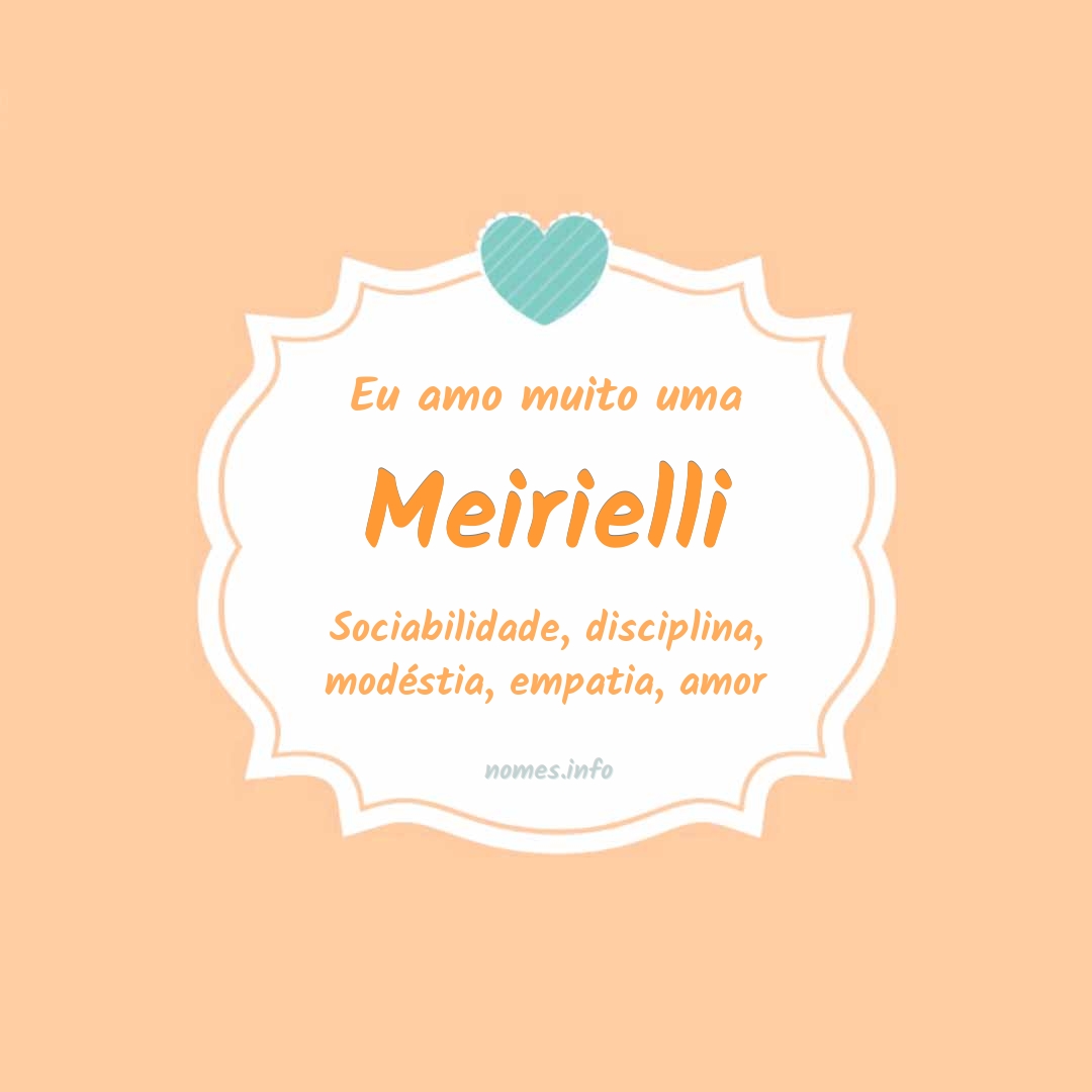 Eu amo muito Meirielli