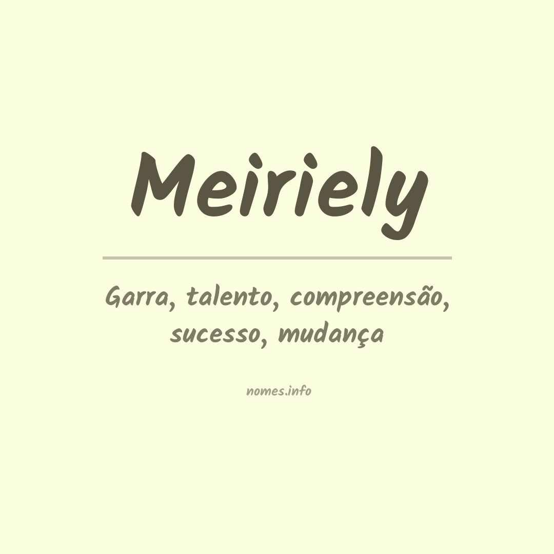 Significado do nome Meiriely