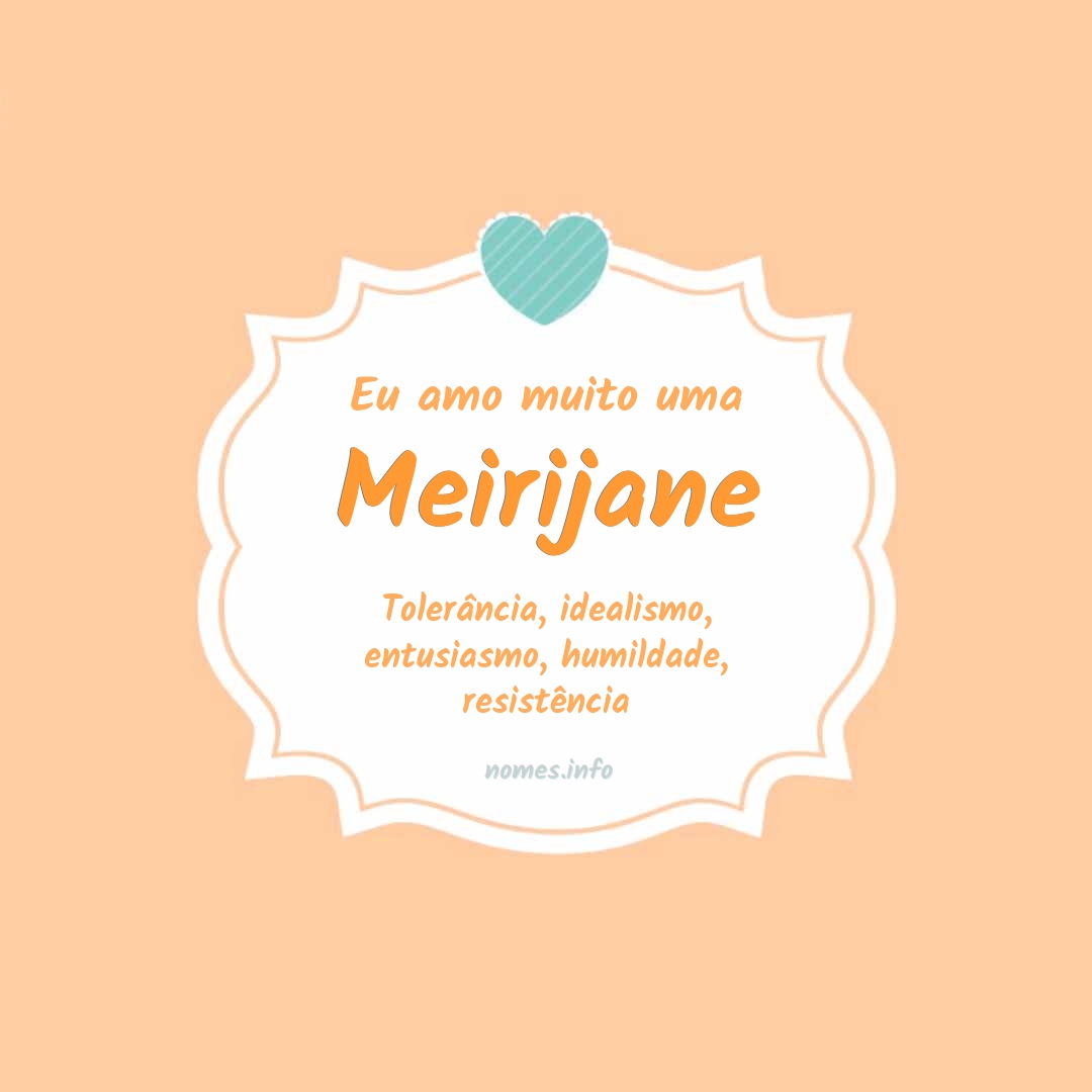 Eu amo muito Meirijane