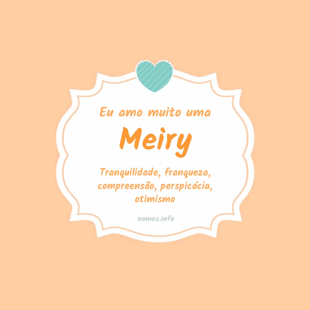 Eu amo muito Meiry