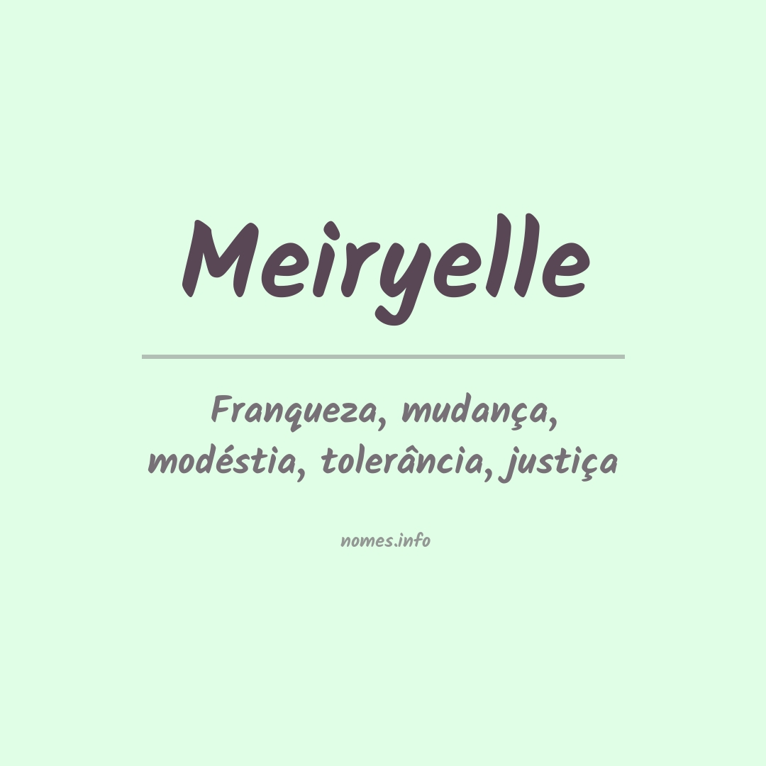 Significado do nome Meiryelle