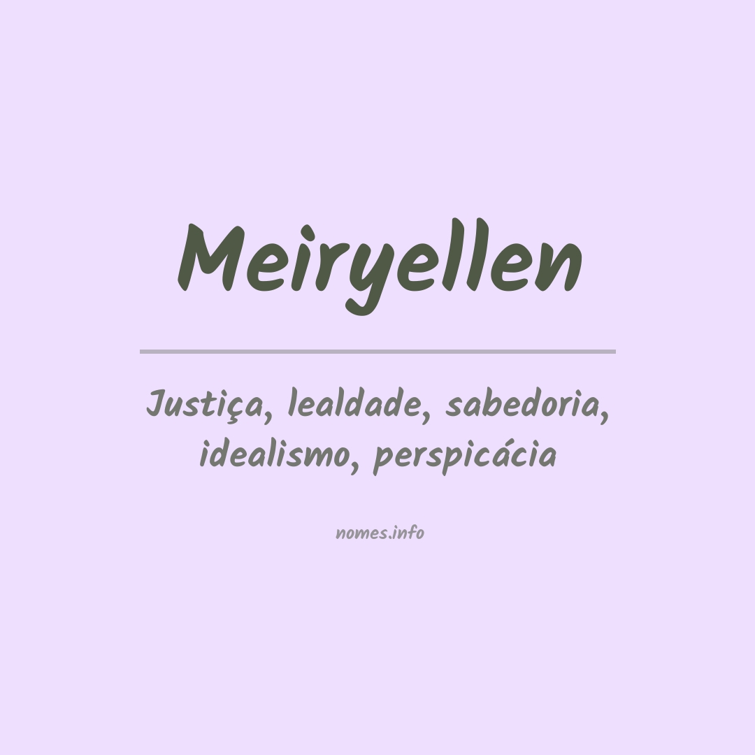 Significado do nome Meiryellen