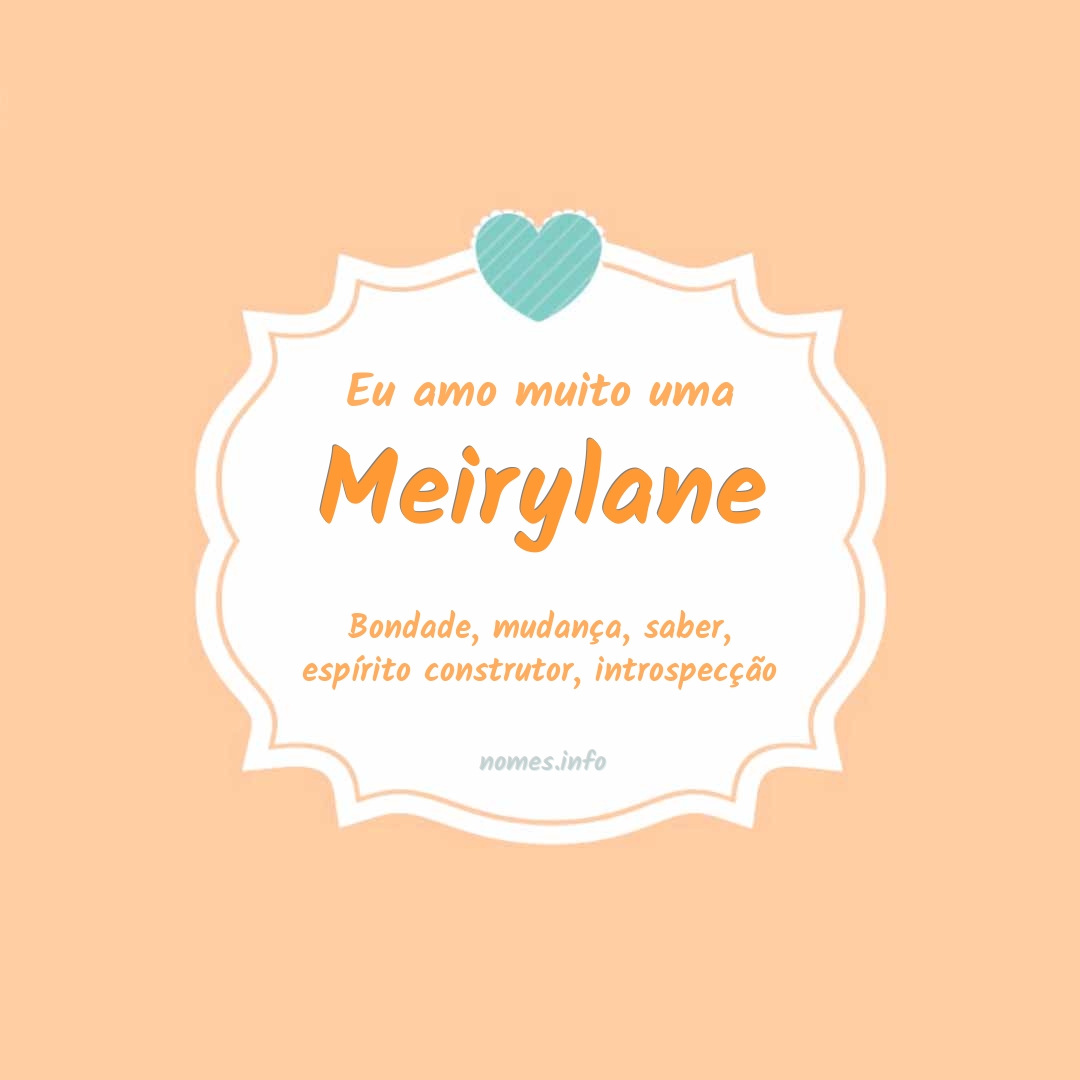 Eu amo muito Meirylane