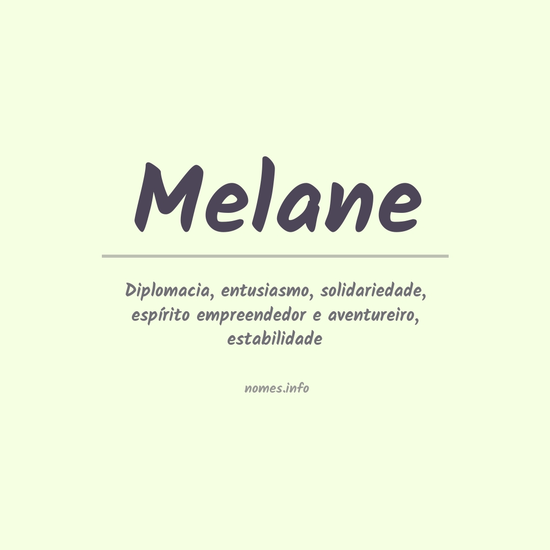 Significado do nome Melane Significado do nome Melane