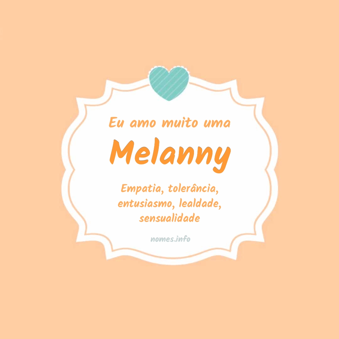 Eu amo muito Melanny