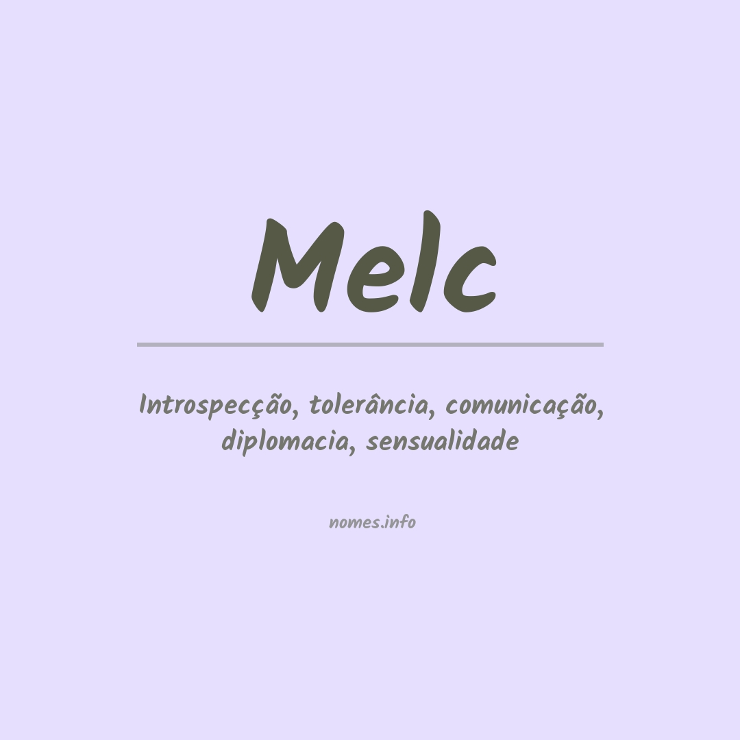 Significado do nome Melc