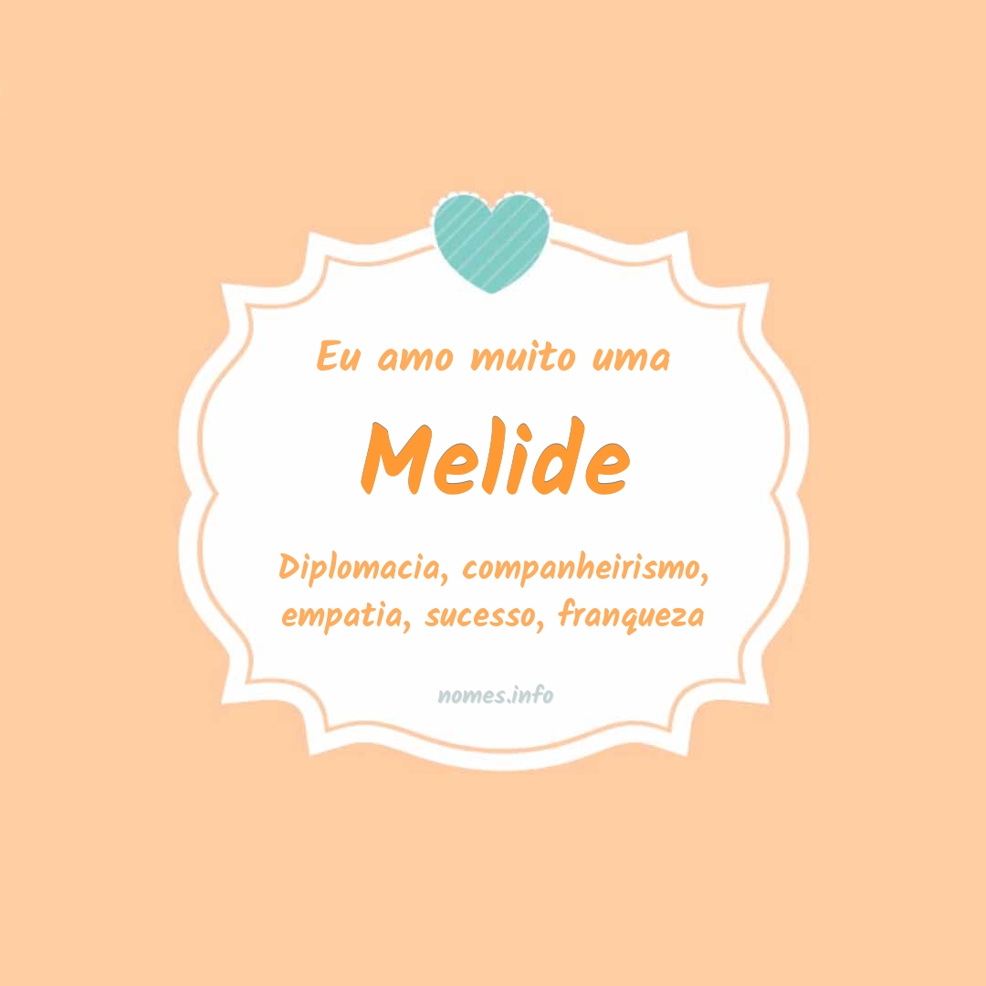 Eu amo muito Melide