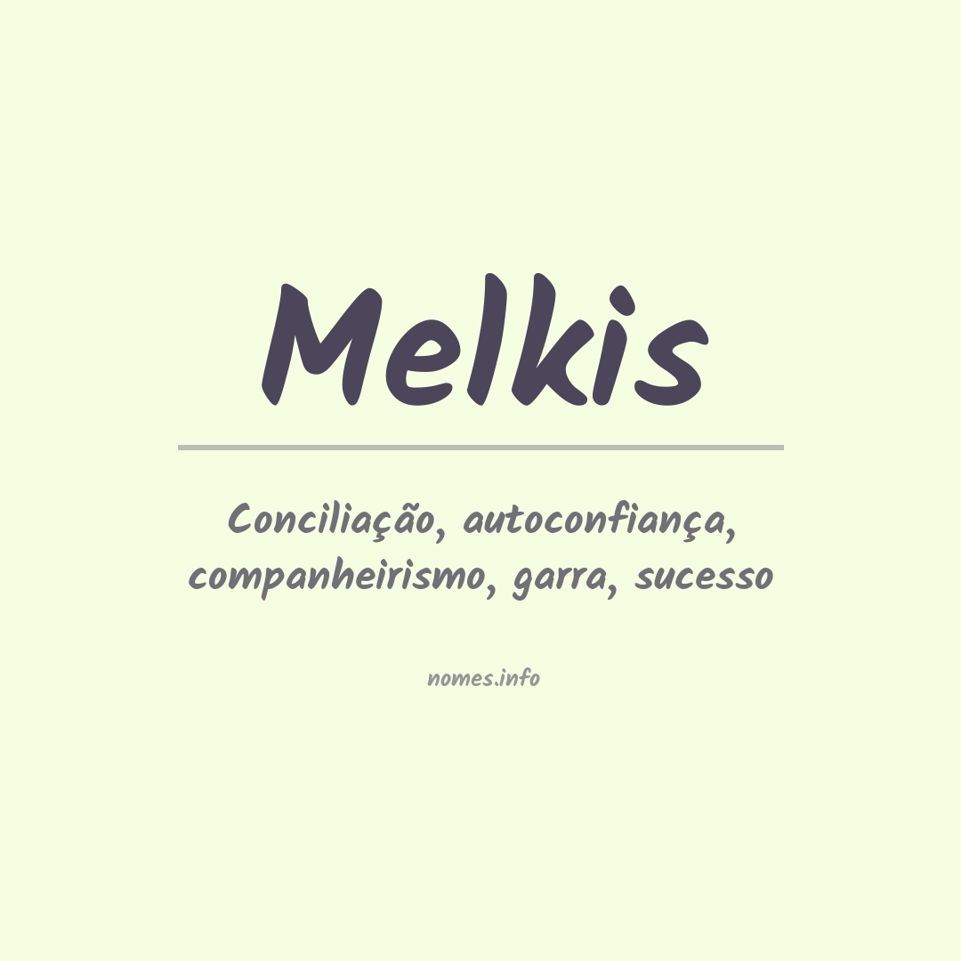 Significado do nome Melkis