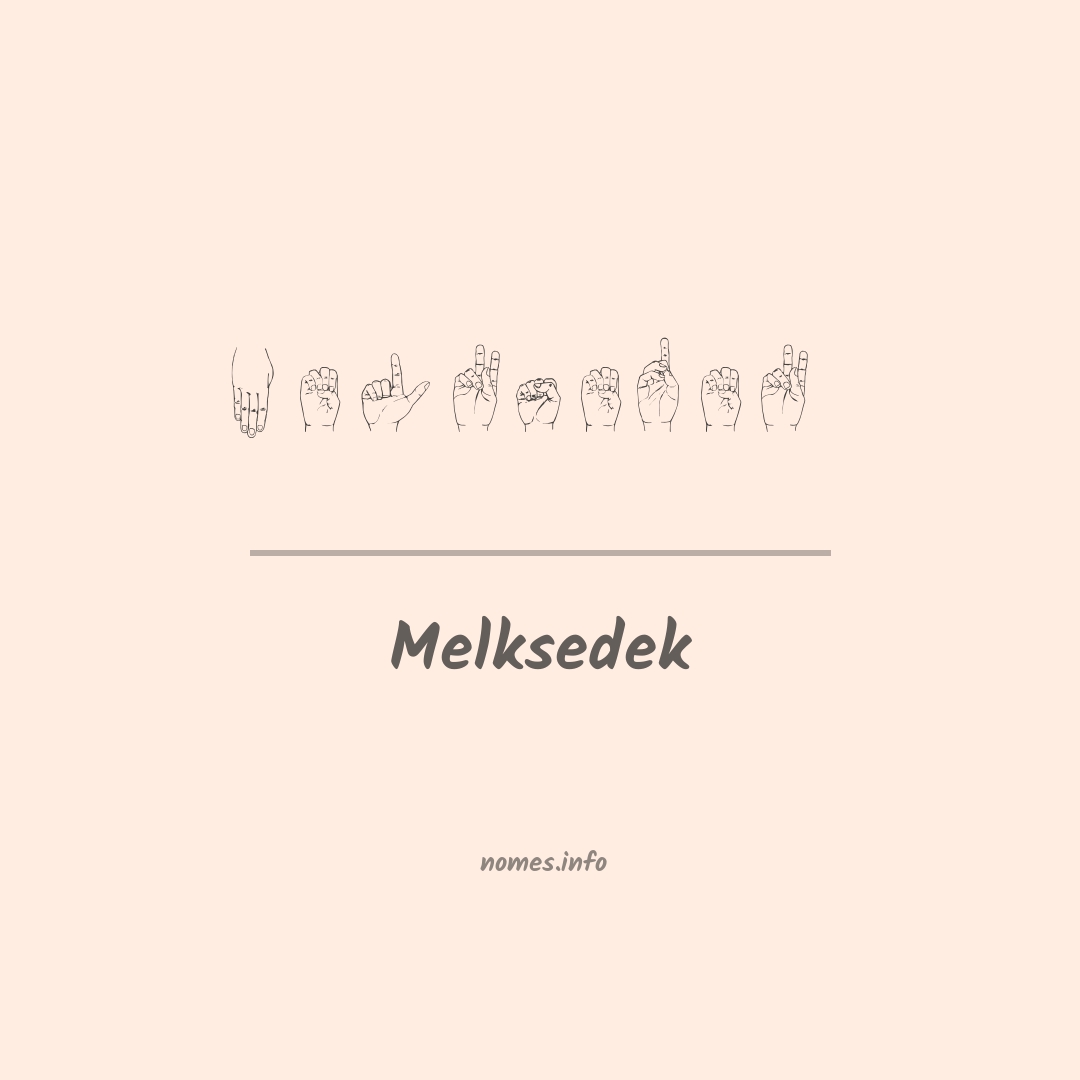 Melksedek em Libras