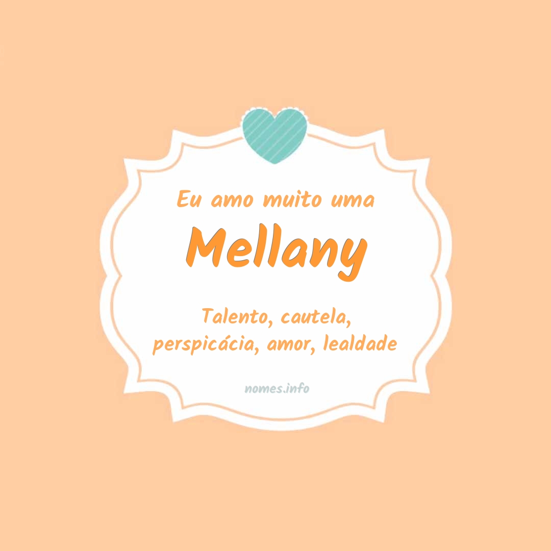 Eu amo muito Mellany