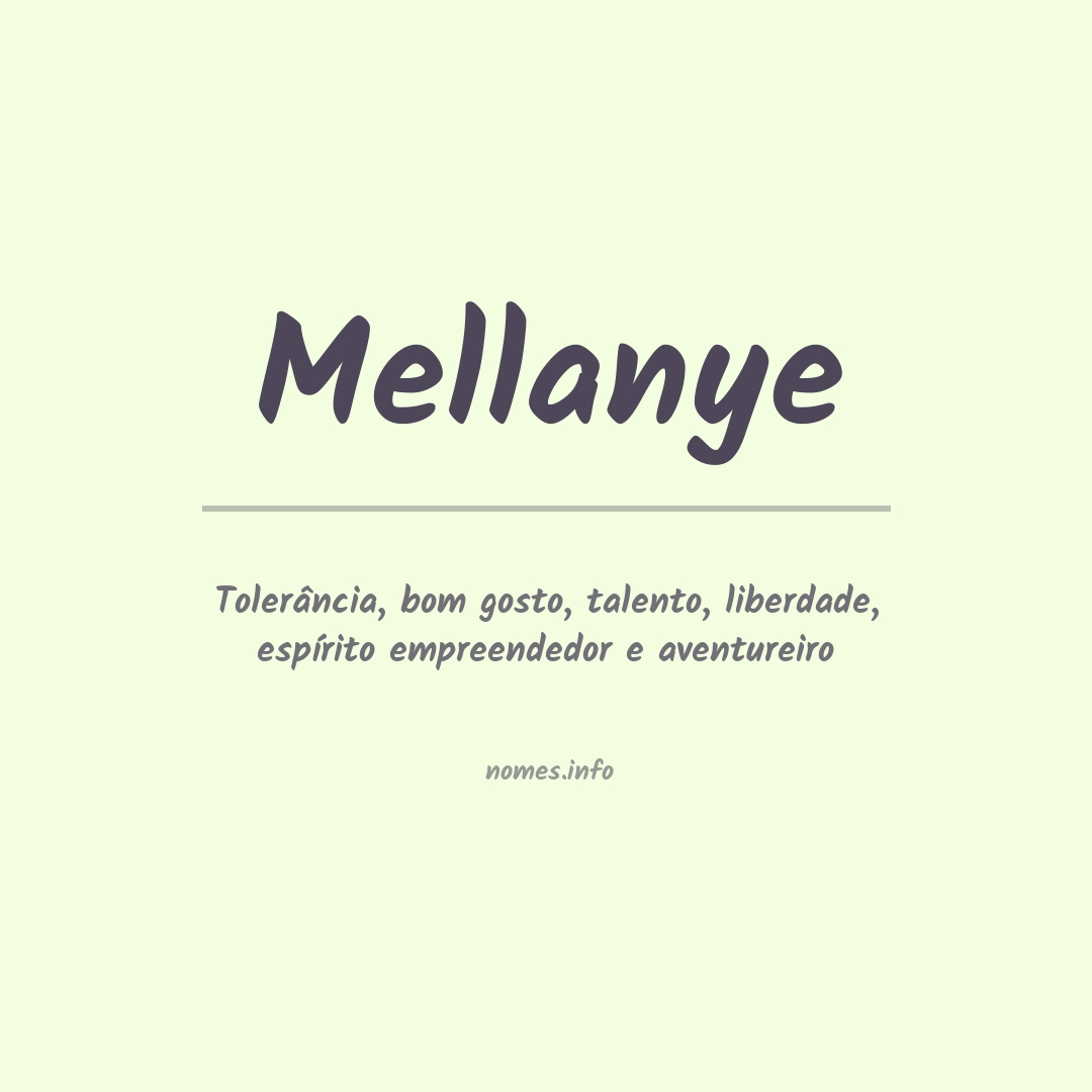 Significado do nome Mellanye