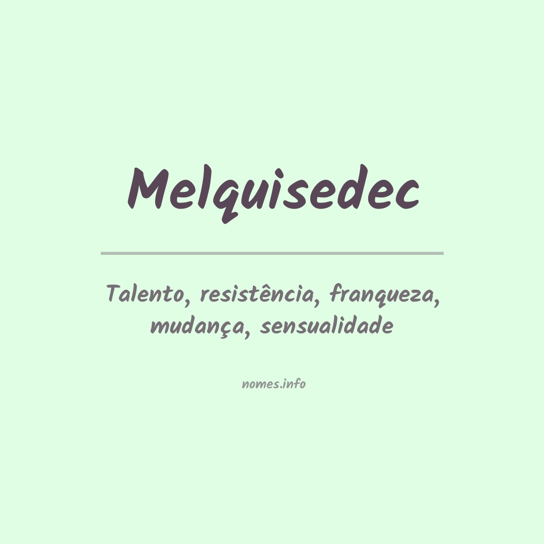 Significado do nome Melquisedec