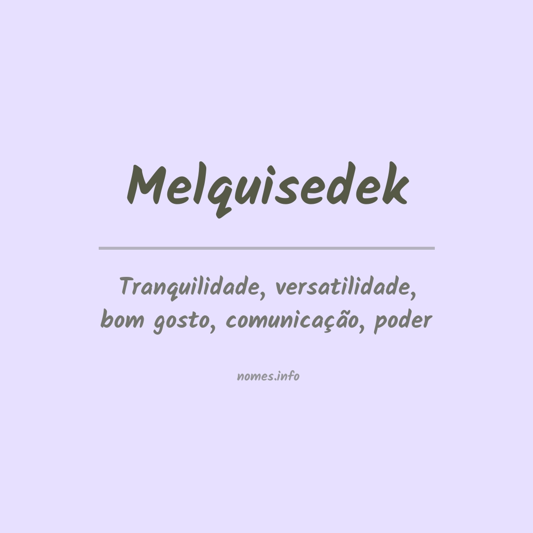 Significado do nome Melquisedek