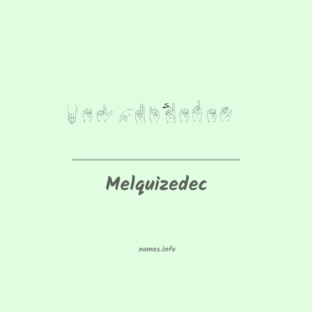 Melquizedec em Libras