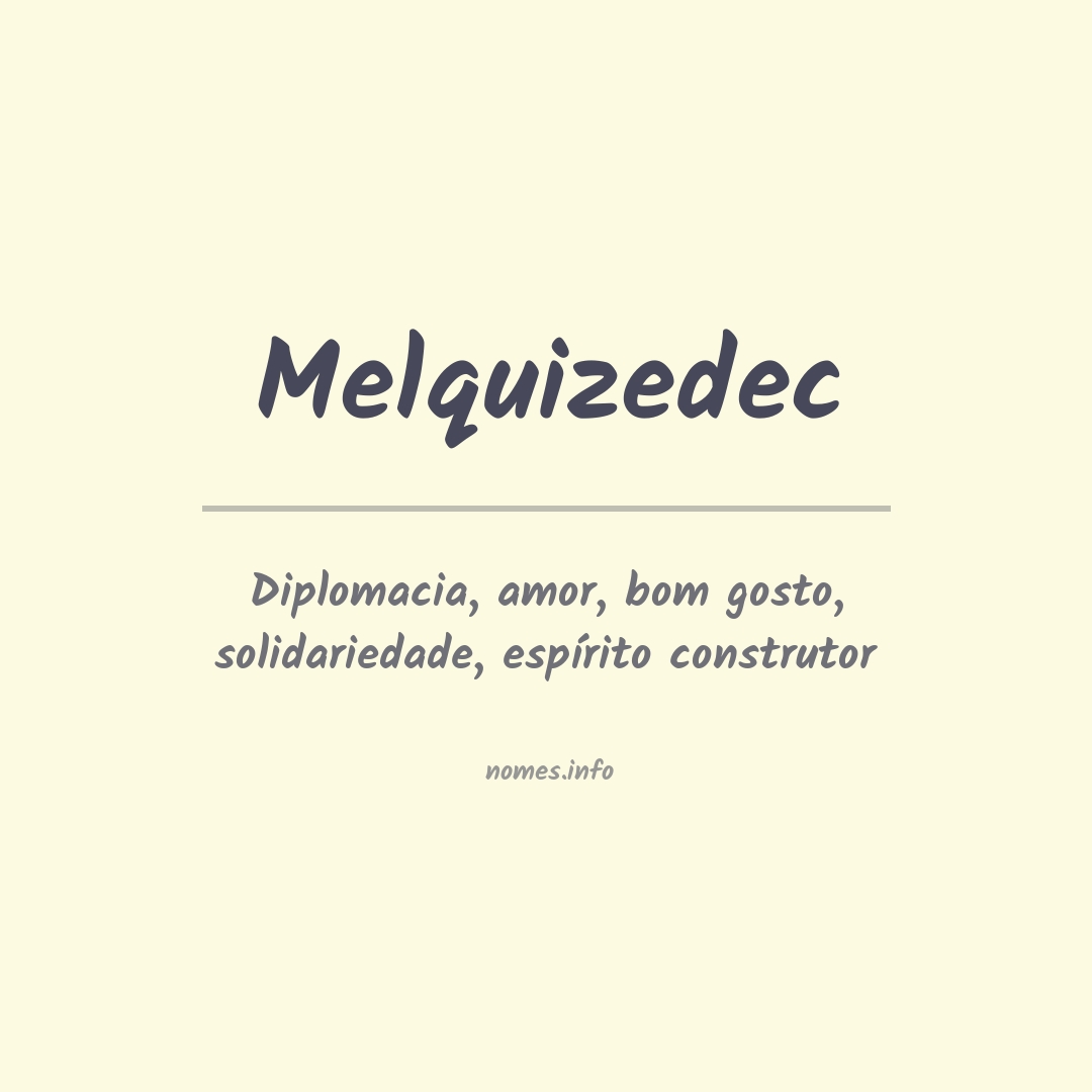 Significado do nome Melquizedec