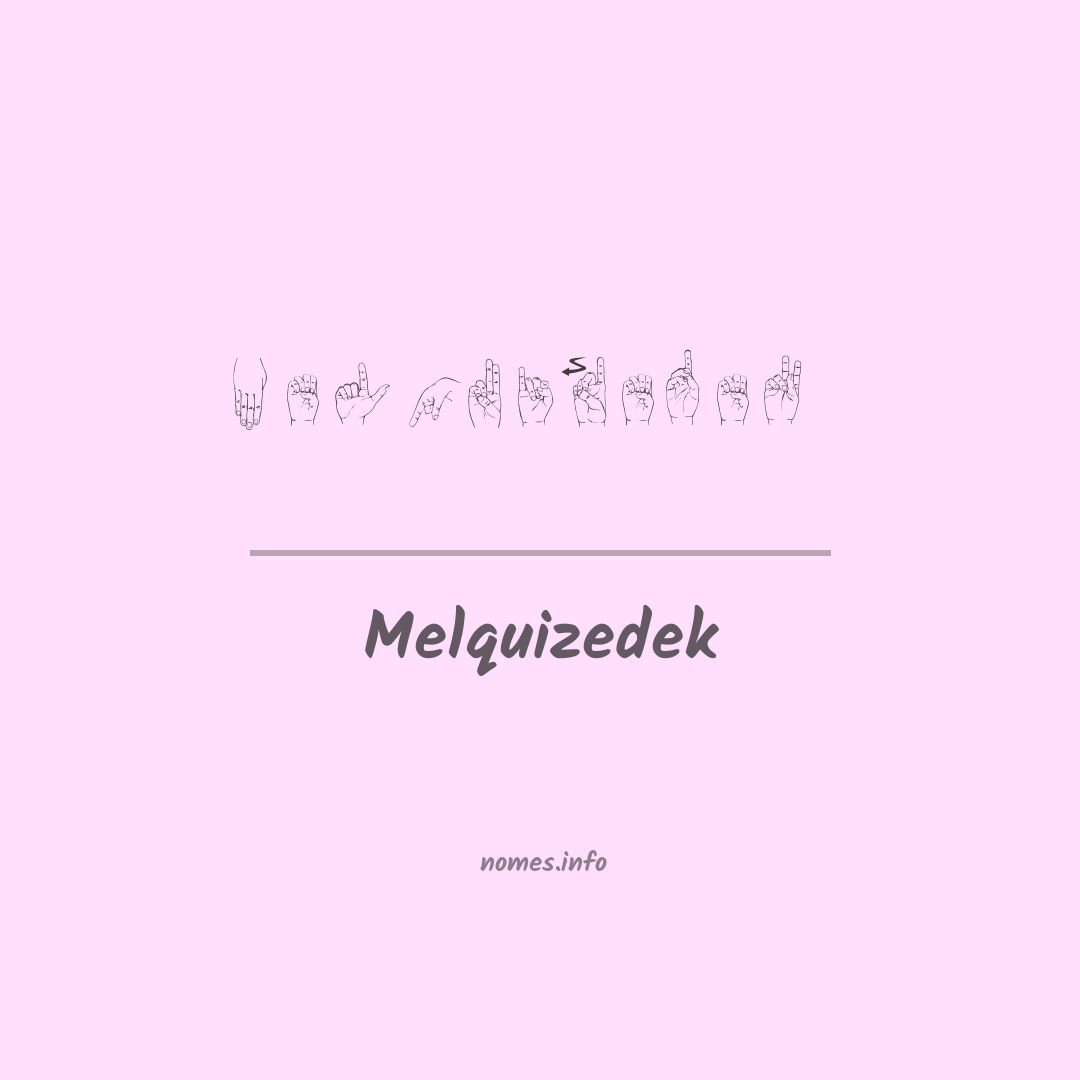 Melquizedek em Libras