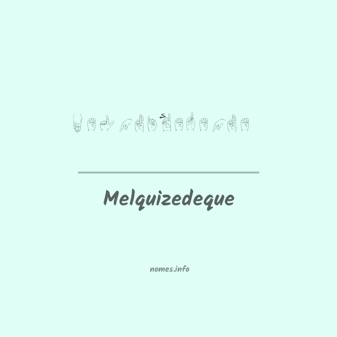 Melquizedeque em Libras