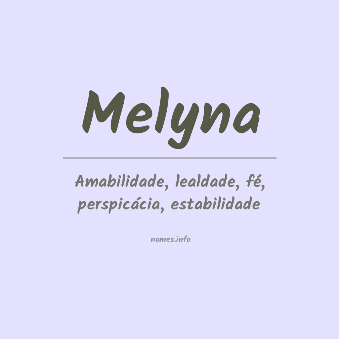 Significado do nome Melyna