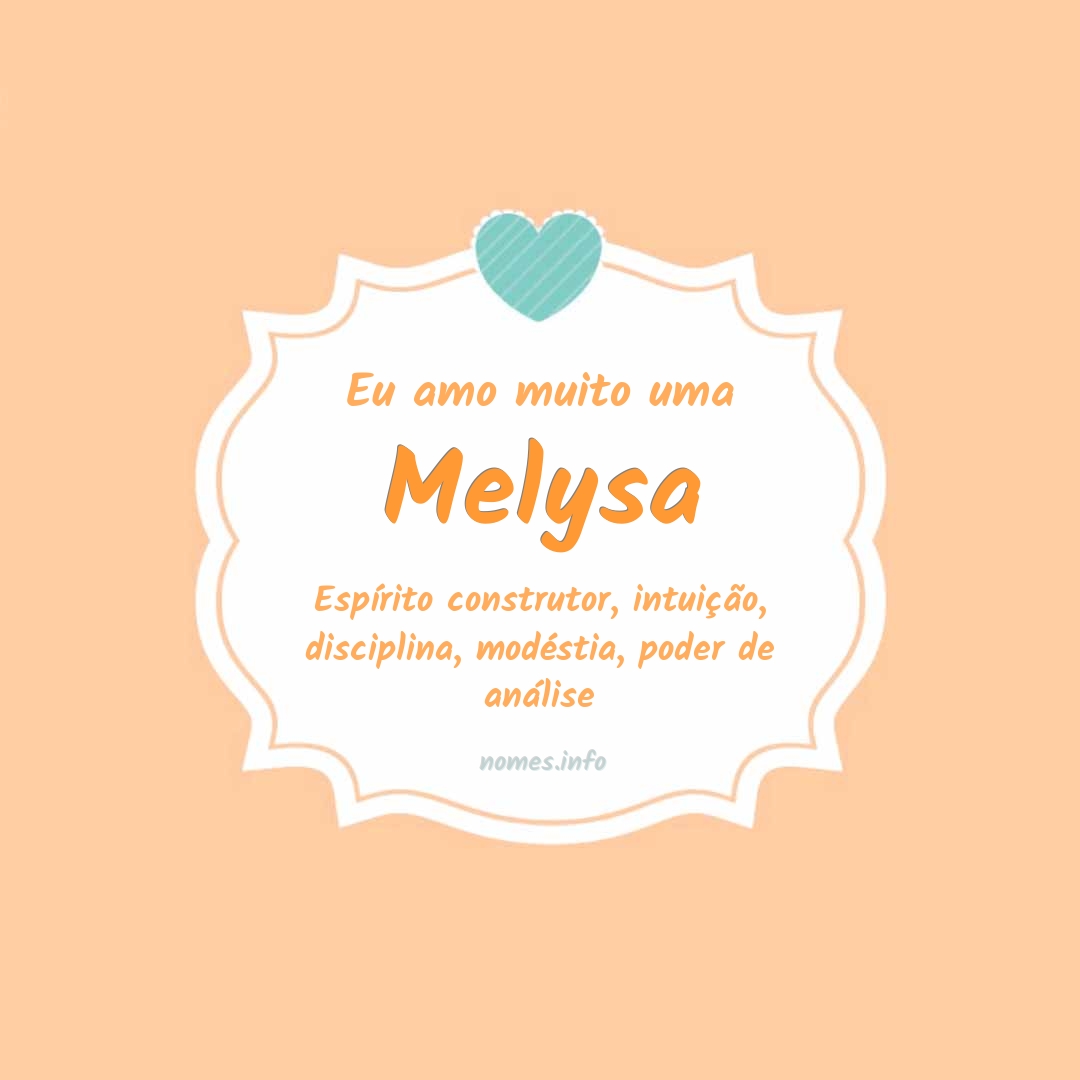 Eu amo muito Melysa