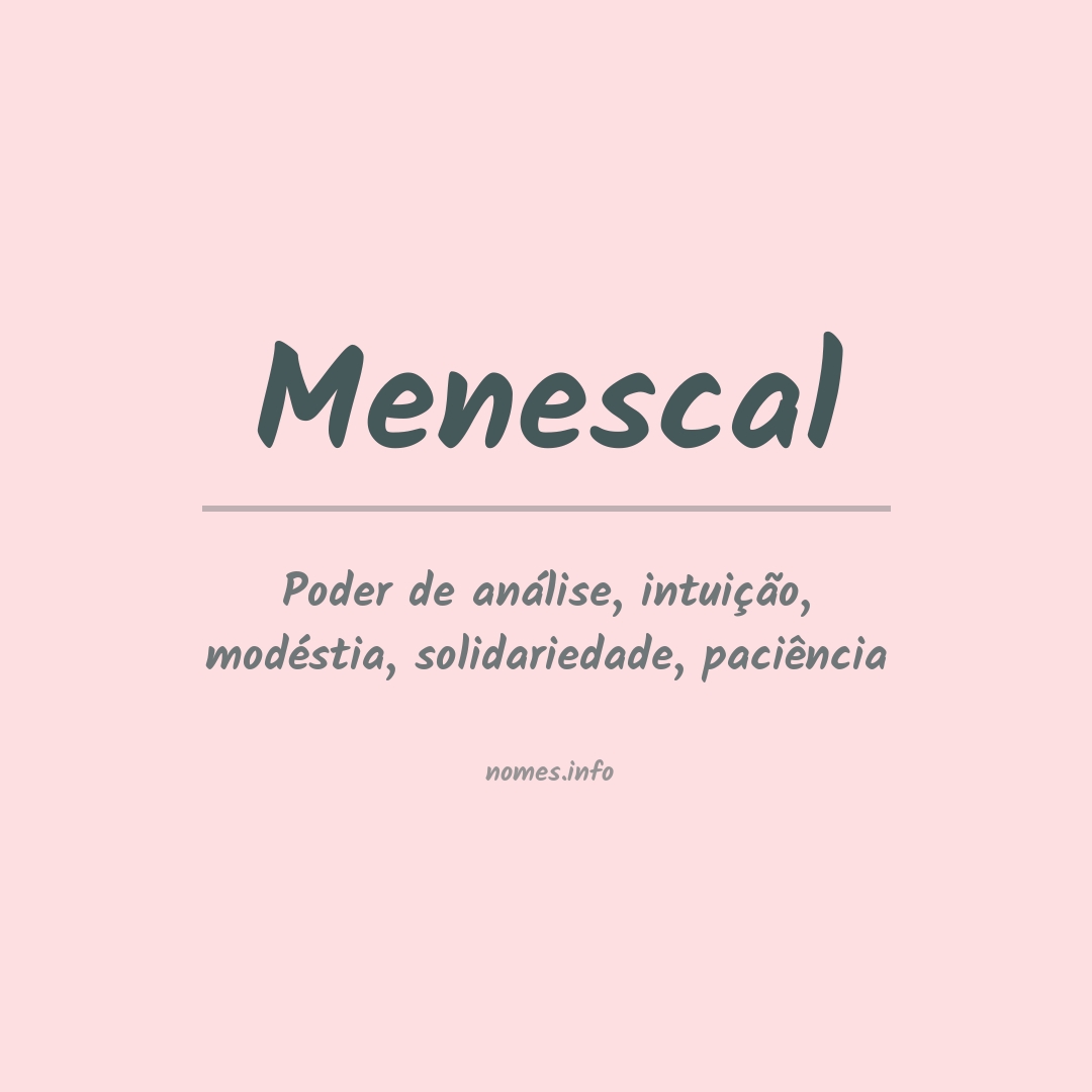 Significado do nome Menescal