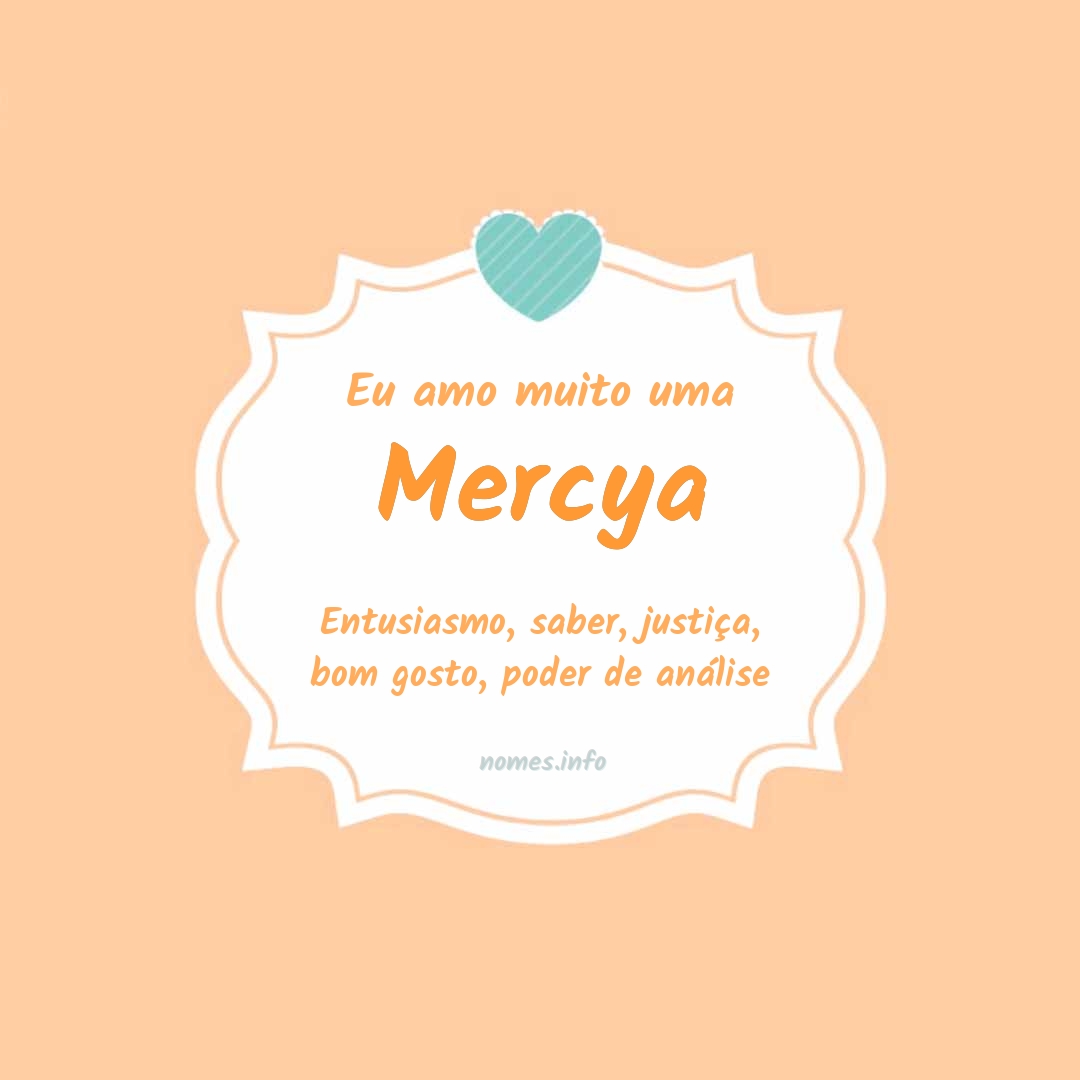 Eu amo muito Mercya