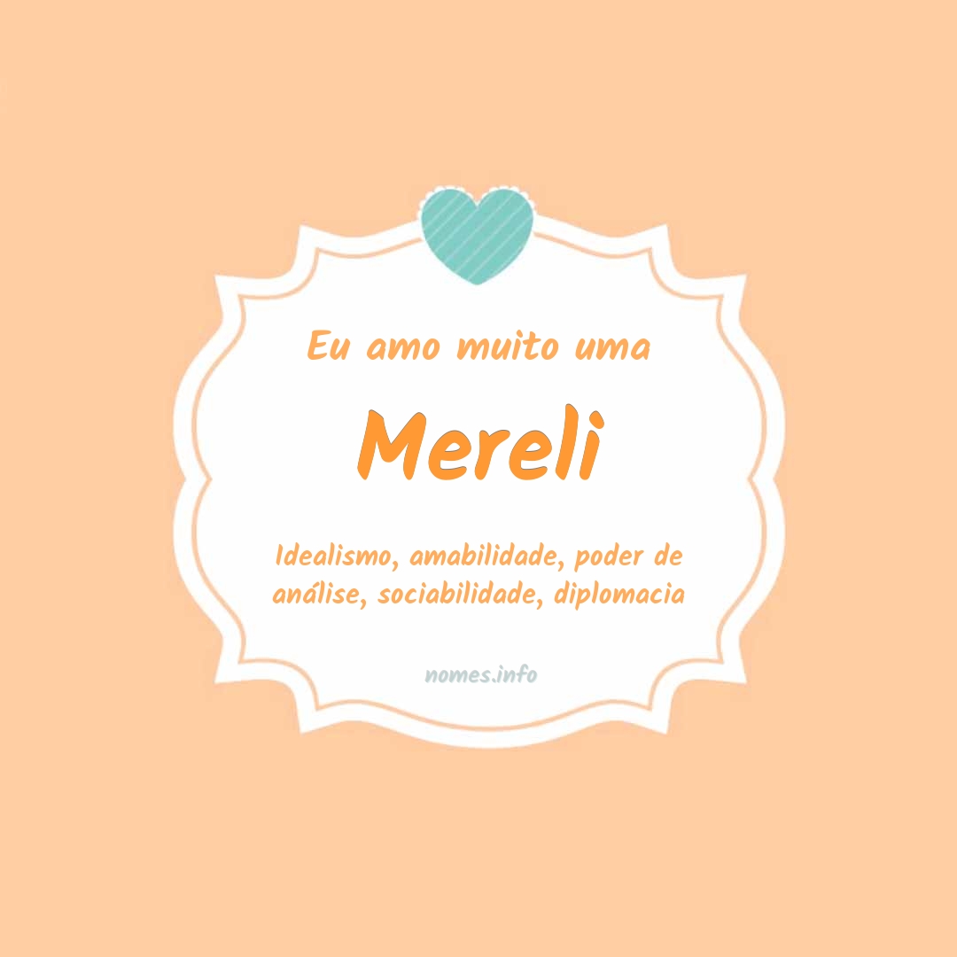 Eu amo muito Mereli