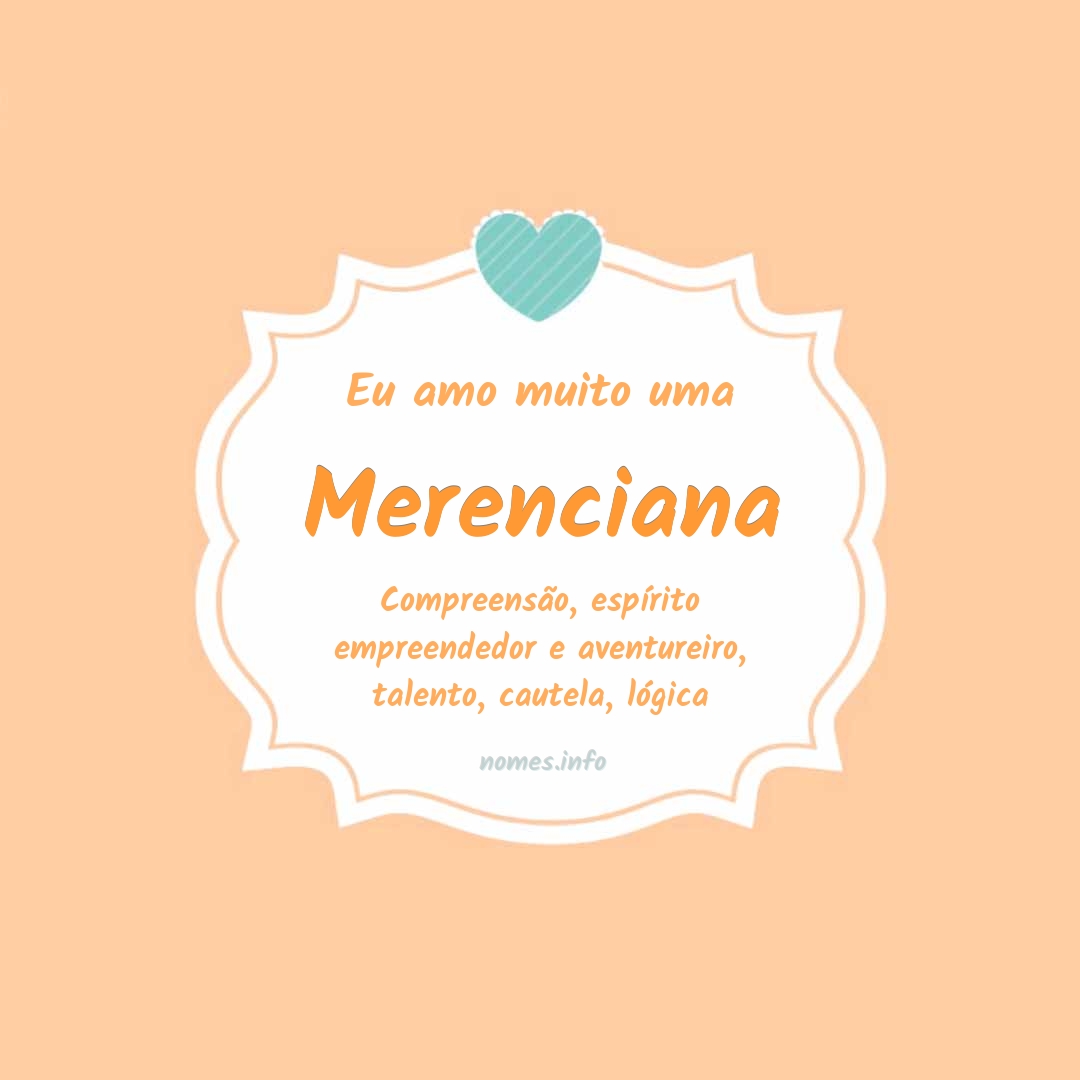 Eu amo muito Merenciana