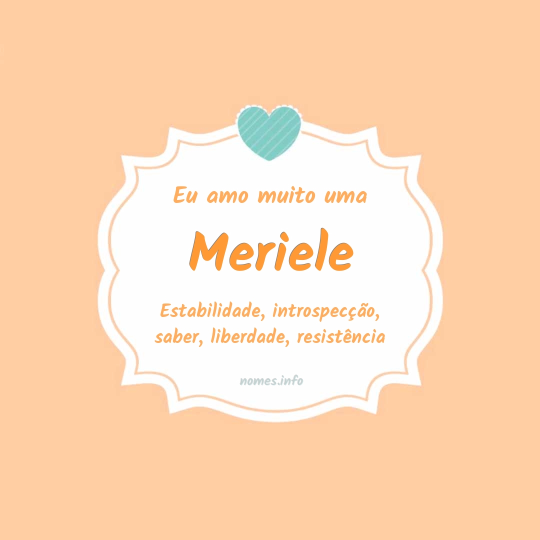 Eu amo muito Meriele