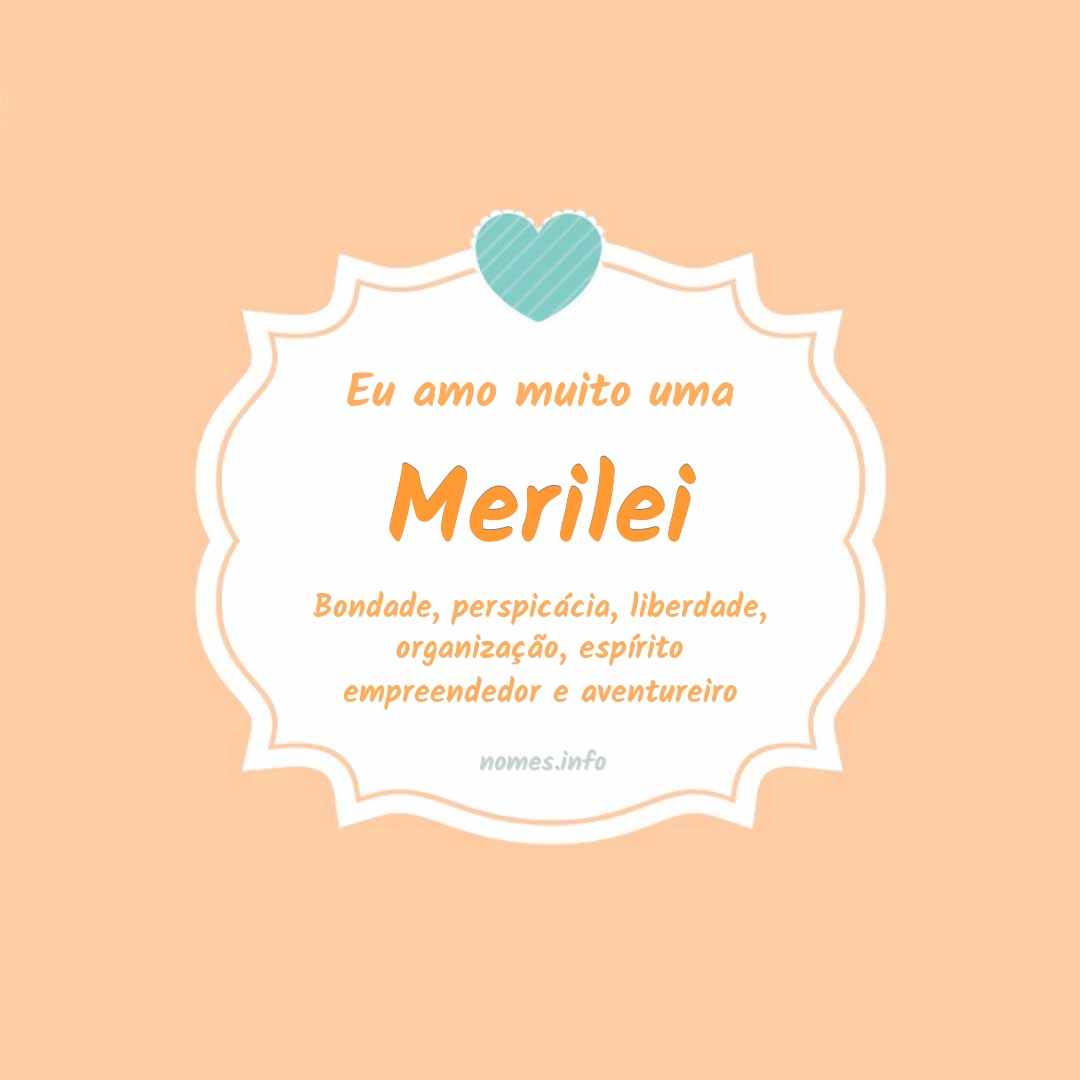 Eu amo muito Merilei