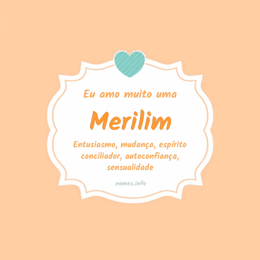 Eu amo muito Merilim