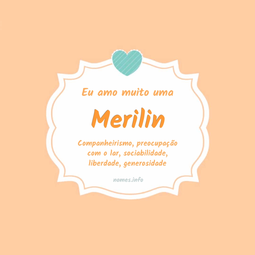 Eu amo muito Merilin